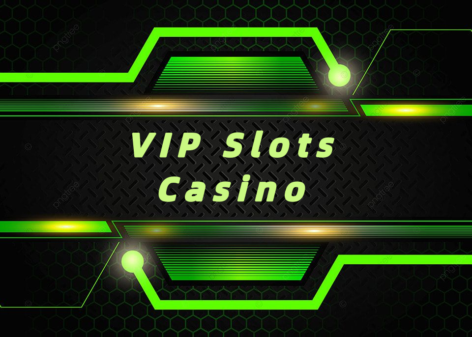 VIP Slots Casino